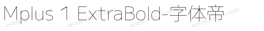 Mplus 1 ExtraBold字体转换